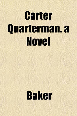 Book cover for Carter Quarterman. a Novel