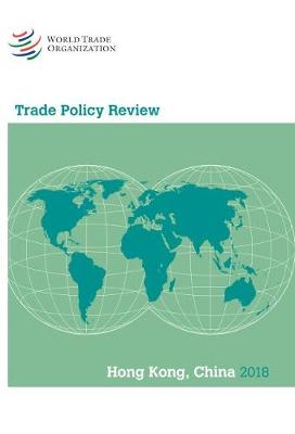 Cover of Trade Policy Review 2018: Hong Kong China