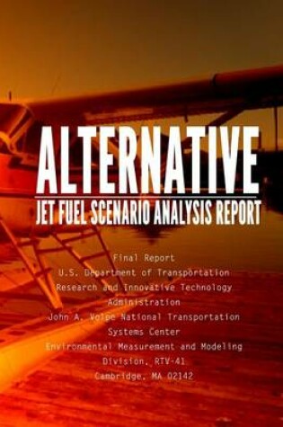 Cover of Alternative Jet Fuel Scenario Analysis Report