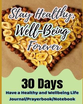 Book cover for Stay Healthy, Well-Being Forever