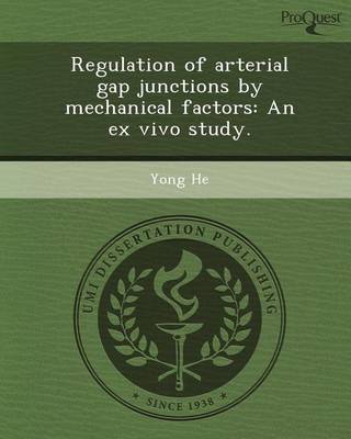 Book cover for Regulation of Arterial Gap Junctions by Mechanical Factors: An Ex Vivo Study