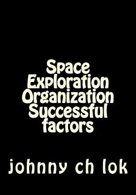 Book cover for Space Exploration Organization Successful Factors