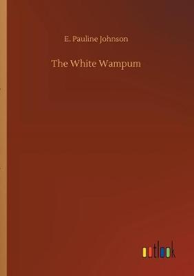 Book cover for The White Wampum