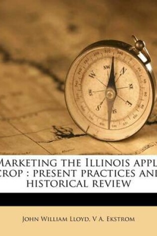 Cover of Marketing the Illinois Apple Crop