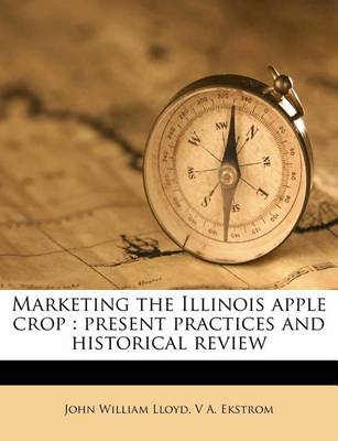 Book cover for Marketing the Illinois Apple Crop