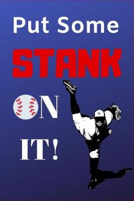 Book cover for Put Some STANK On IT!