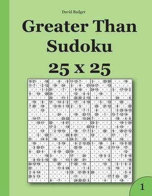 Book cover for Greater Than Sudoku 25 x 25