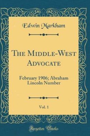 Cover of The Middle-West Advocate, Vol. 1