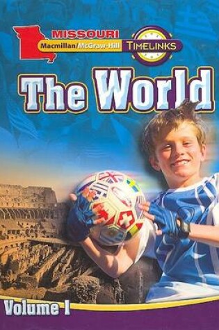 Cover of Mo, Timelinks, Grade 6, the World, Student Edition, Volume 1