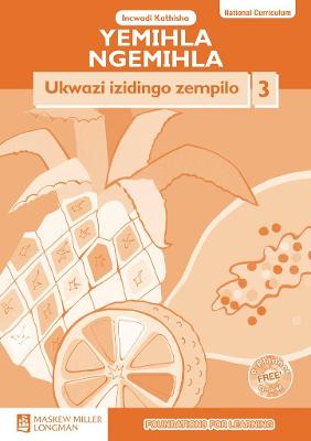 Book cover for Yemihla Ngemihla Ukwazi izidingo zempilo: Ibanga 3: Incwadi Kathisha