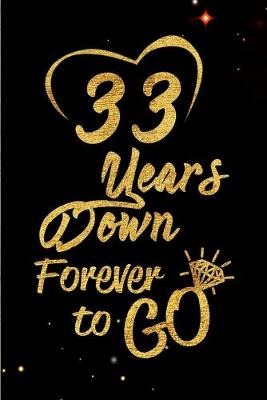 Book cover for 33 Years Down Forever to Go