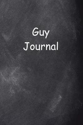 Cover of Journal For Men Guy Journal Chalkboard Style