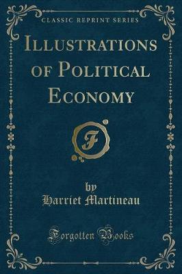 Book cover for Illustrations of Political Economy (Classic Reprint)