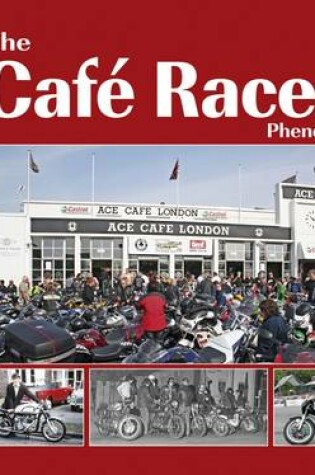 Cover of The Cafe Racer Phenomenon