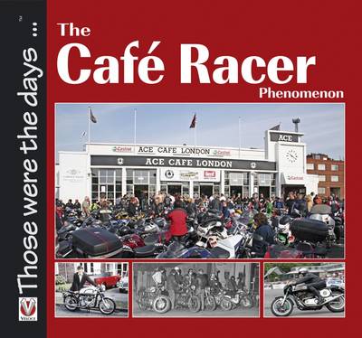 Cover of The Cafe Racer Phenomenon