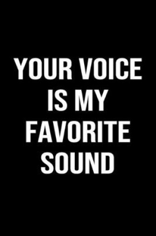 Cover of Your Voice is my Favorite Sound