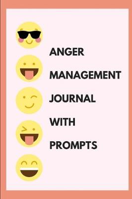 Book cover for Anger Management Journal With Prompts