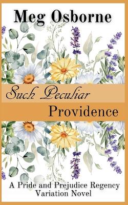 Book cover for Such Peculiar Providence