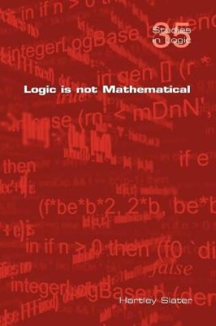 Cover of Logic is Not Mathematical