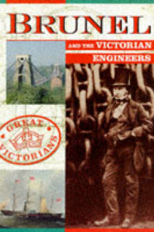 Cover of Brunel and The Victorian Engineers