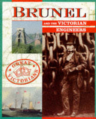 Book cover for Brunel and The Victorian Engineers