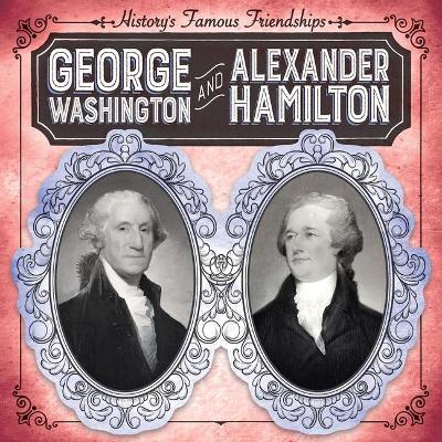 Book cover for George Washington and Alexander Hamilton