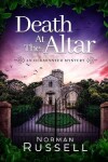 Book cover for DEATH AT THE ALTAR an absolutely gripping murder mystery full of twists