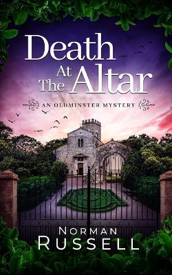 Book cover for DEATH AT THE ALTAR an absolutely gripping murder mystery full of twists