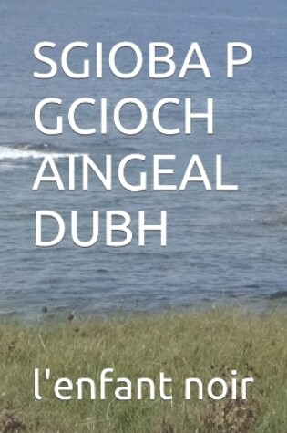 Cover of Sgioba P Gcioch Aingeal Dubh