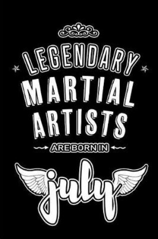 Cover of Legendary Martial Artists are born in July