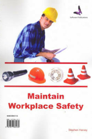 Cover of Maintain Workplace Safety