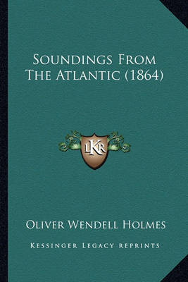 Book cover for Soundings from the Atlantic (1864) Soundings from the Atlantic (1864)