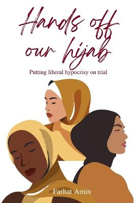 Book cover for Hands Off Our Hijab