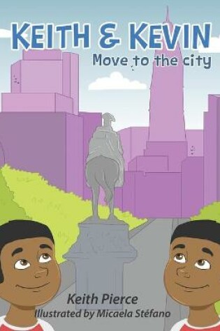 Cover of Keith & Kevin Move to the City