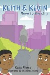 Book cover for Keith & Kevin Move to the City