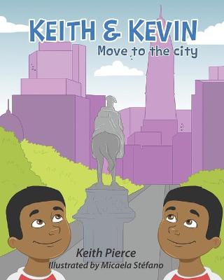 Book cover for Keith & Kevin Move to the City