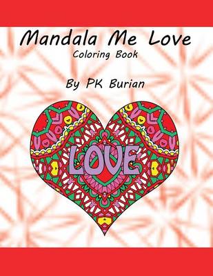 Book cover for Mandala Me Love Coloring Book
