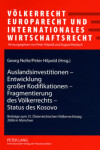 Book cover for Auslandsinvestitionen - Entwicklung Grosser Kodifikationen - Fragmentierung Des Voelkerrechts - Status Des Kosovo