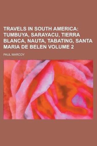 Cover of Travels in South America Volume 2