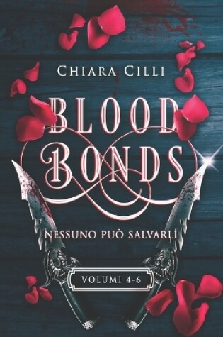 Cover of Blood Bonds - La serie completa (Volumi 4-6)