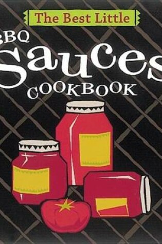Cover of Best Little BBQ Sauces Cookbook