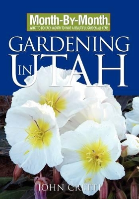 Book cover for Month-By-Month Gardening in Utah
