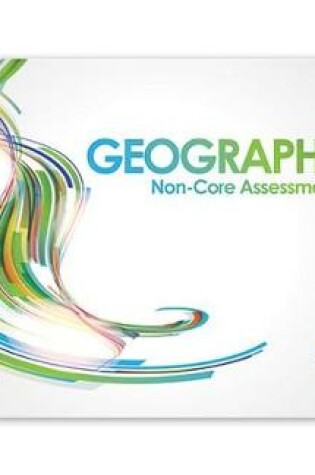 Cover of Geography Non-core Assessment