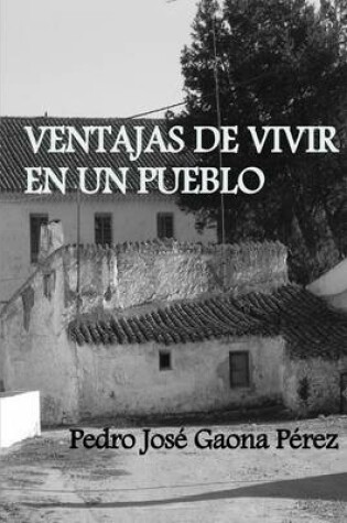 Cover of Ventajas de vivir en un pueblo