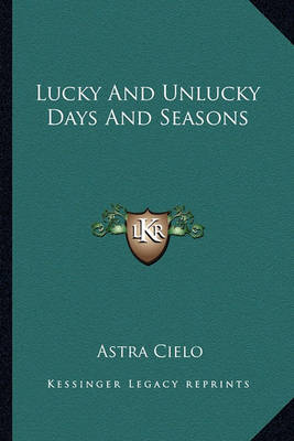 Book cover for Lucky and Unlucky Days and Seasons