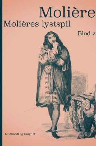 Cover of Moli�res lystspil. Bind 2