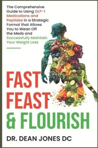 Cover of Fast, Feast & Flourish