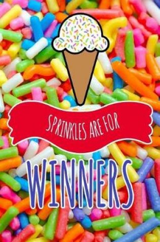 Cover of Sprinkles Are For Winners