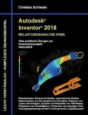 Book cover for Autodesk Inventor 2018 - Belastungsanalyse (FEM)