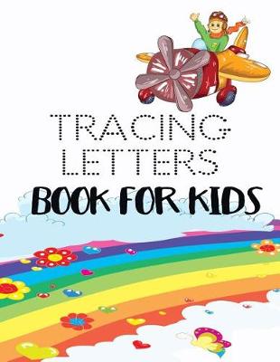 Book cover for Tracing Letters Book For Kids